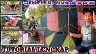 TUTORIAL LENGKAP CARA MEMBUAT LAYANGAN GAPANGAN