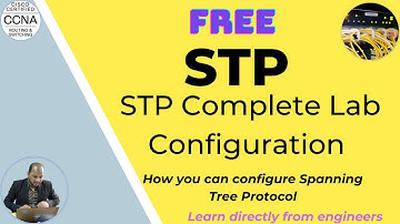 STP | Spanning Tree Protocol Configuration full lab | How to configure STP | STP complete in Bangla