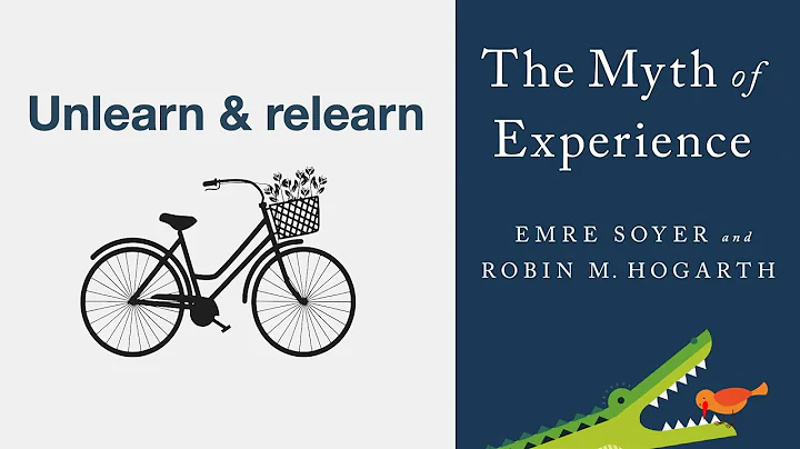 Unlearn & relearn - The Myth of Experience #4