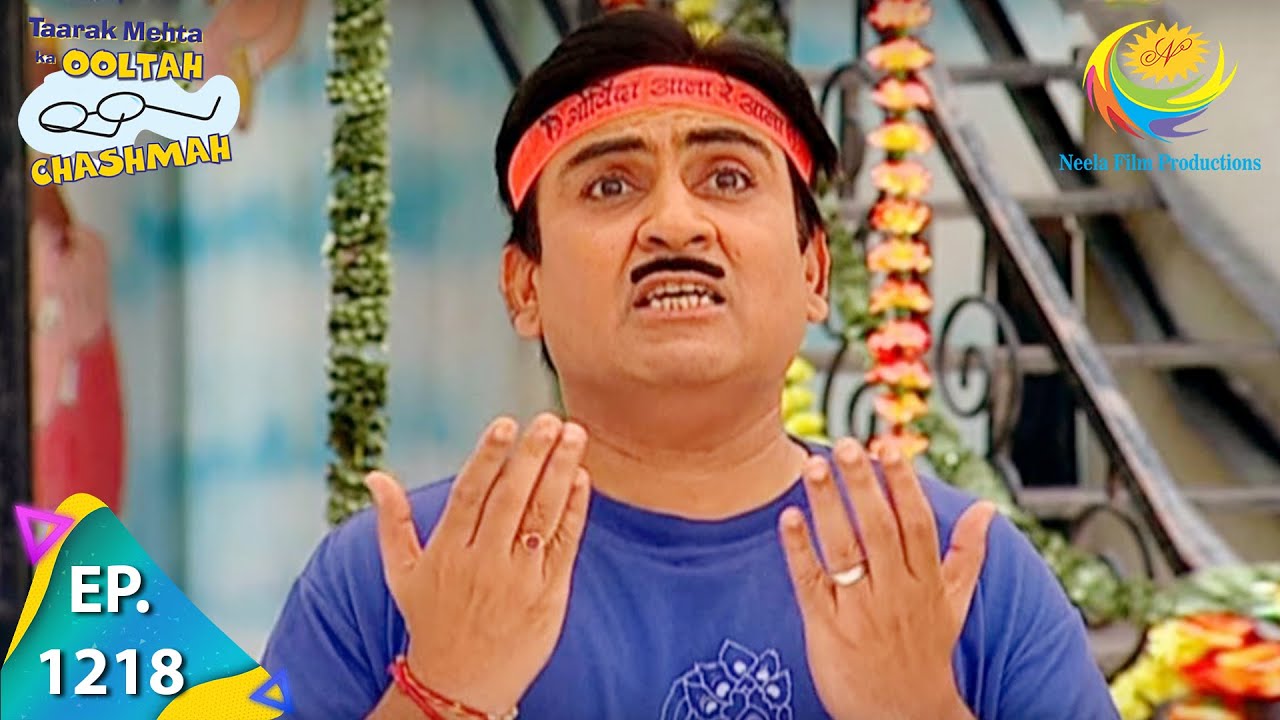 Taarak Mehta Ka Ooltah Chashmah   Episode 1218   Full Episode