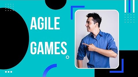 Agile Games