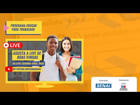 [EDUCAR PARA TRABALHAR] - BOAS-VINDAS DA ENTRADA 04 DO PROGRAMA EDUCAR