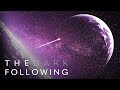 The Dark Following [Short Sci-Fi Film]