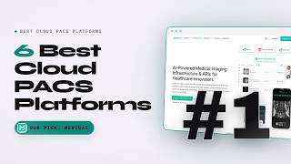 Best Cloud PACS Platforms in 2026: Medicai vs UltraLinq vs Ambra (Top 6)