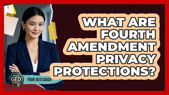 What Are Fourth Amendment Privacy Protections?