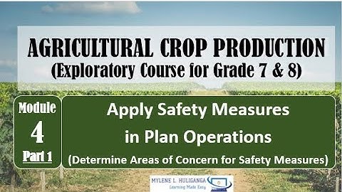 TLE  7/8 AGRI CROP - Apply Safety Measures in Plan Operations