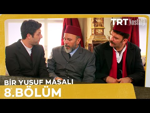 Bir Yusuf Masalı 8. Bölüm