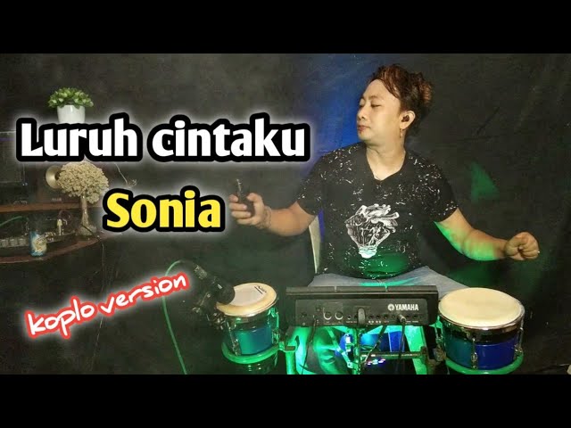 luruh cintaku(Sonia). koplo version//Beny serizawa. class=