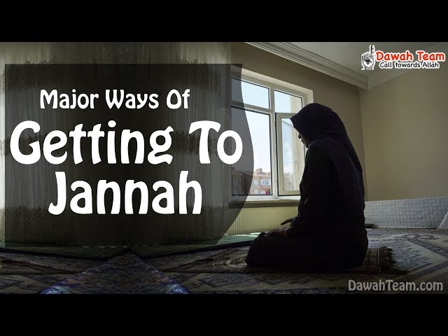 Major Ways Of Getting To Jannah ᴴᴰ ┇Mufti Menk┇ Dawah Team class=
