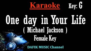 One Day In Your Life (Karaoke) Michael Jackson, Woman/ Female key G Minus one/ No vocal Low key