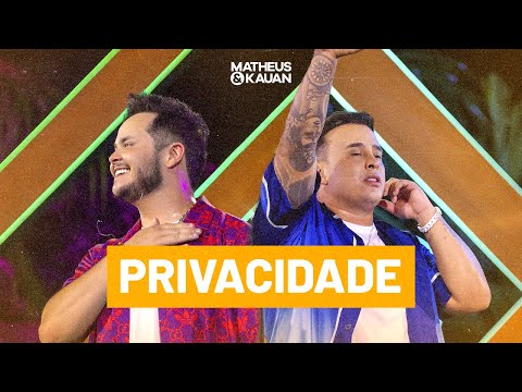 Matheus & Kauan - Privacidade (Ao Vivo Em Fortaleza) #Basiquinho2