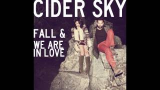 Watch Cider Sky We Are In Love video