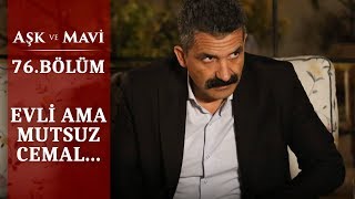 Cemal’in hayal kırıklığı! - Aşk ve Mavi 76. Resimi