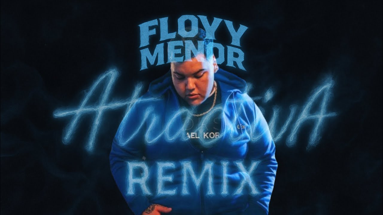 FloyyMenor - CHICA ATRACTIVA REMIX