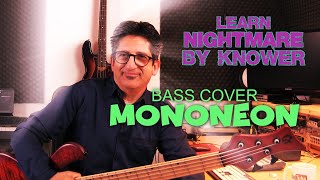 NIGHTMARE - MonoNeon Bass Cover #mononeon #knower #louiscole