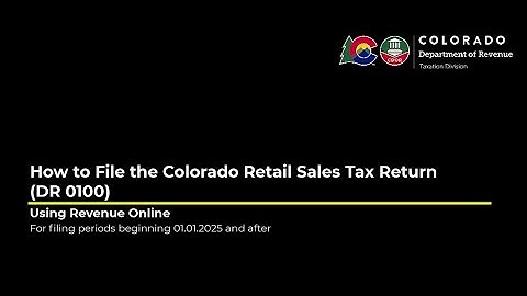 How to File the Colorado Retail Sales Tax Return (DR 0100) Using Revenue Online