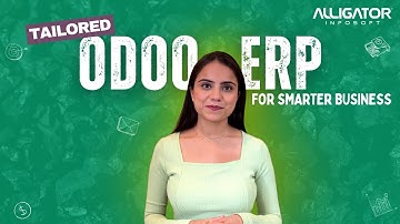 Transform Business Operations with Custom Odoo ERP | Alligator Infosoft