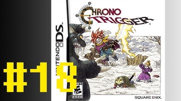 Chrono Trigger (DS) Gameplay Walkthrough - Part 18 - 1080p 60FPS