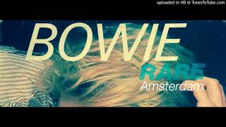 David Bowie - Amsterdam