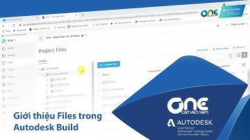 OneCAD | Giới thiệu Files trong Autodesk Build