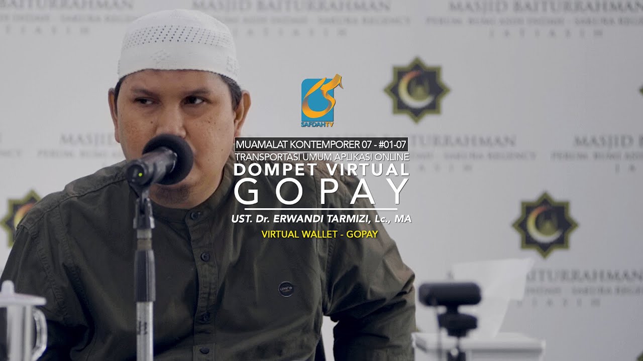 Dompet Virtual GOPAY - 07 - #01-07 -Ust Dr. Erwandi Tarmizi, MA