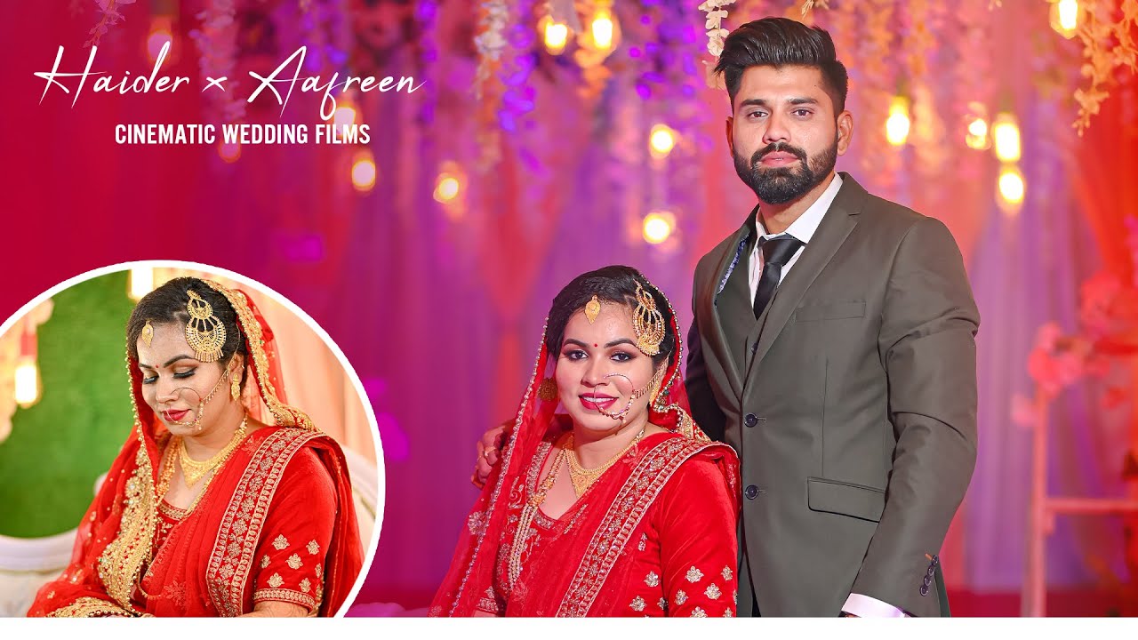 best muslim wedding highlights 2021 - Haider x Aafreen