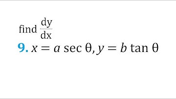 class 12 exercise 5.6 question 9 Find dy/dx if x=asecθ y=btanθ | continuity and differentiability