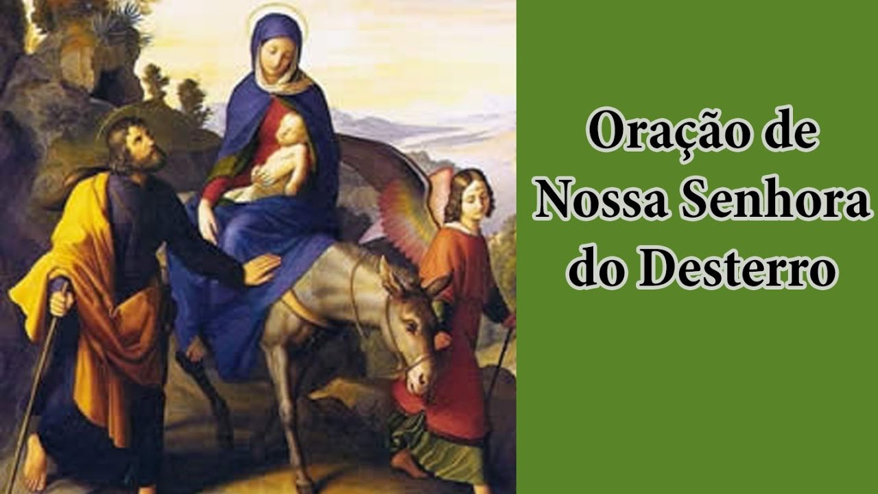 Oração de Nossa Senhora do Desterro YouTube