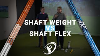 SHAFT WEIGHT VS SHAFT FLEX // What's really most important in choosing your next shaft