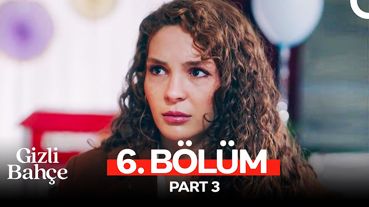 Gizli Bahçe 6. Bölüm - Part 3