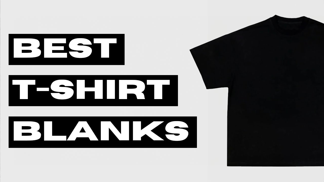 TOP 10 Best T-Shirt Blanks for Streetwear Clothing Brand 