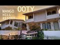 Mango hill resort ooty best budget resort in ooty