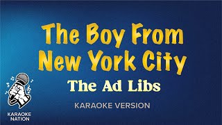 The Ad Libs - The Boy From New York City (Karaoke Songs with Lyrics)