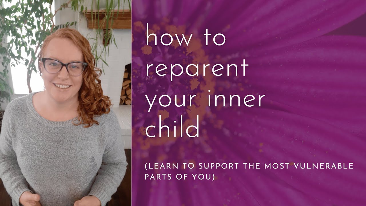 How To Reparent Inner Child