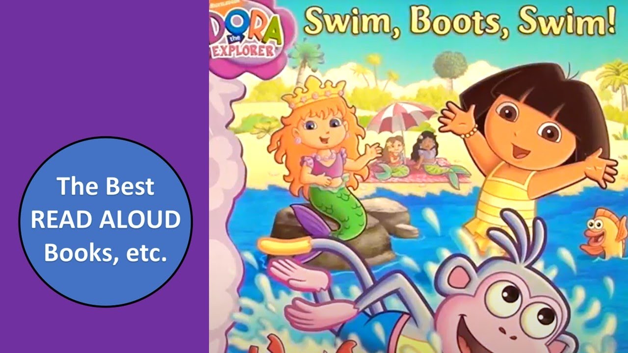 Dora SWIM BOOTS SWIM Read Aloud with Boogie Beach Music, Dora the ...