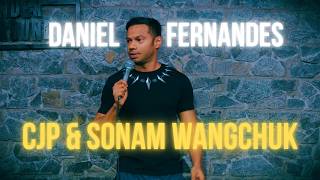 CJP & Sonam Wangchuk | Stand-up Comedy by Daniel Fernandes