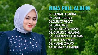 SESAH HILAPNA - Nina Gasentra Pajampangan | Full Album Pop Sunda Bikin Sedih & Waas