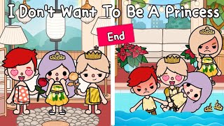 I Don't Want To Be A Princess🥀👸🏻End | Sad Story | ฉันไม่อยากเป็นเจ้าหญิง| Toca Boca Toca Life Story