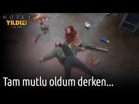 Kuzey Yıldızı İlk Aşk 55. Bölüm - Tam Mutlu Oldum Derken...