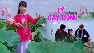 Lý Cây Bông ♪ Bé MAI VY Thần Đồng Âm Nhạc Việt Nam [MV Official] Nhạc Thiếu Nhi Hay