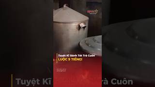 Cận Cảnh Đòn Bánh Tét Luộc Ròng Rã 9 Tiếng #Shorts