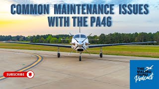 Common Maintenance Issues with the PA46