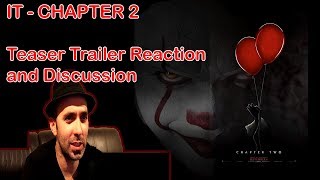 IT Chapter 2- Official Teaser Trailer Reaction and Discussion