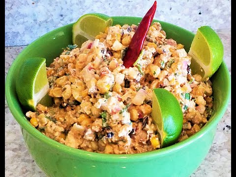 Elote Grilled Mexican Corn Salad Recipe - Street Food