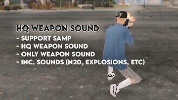 HQ MOD SOUND ALL WEAPON - GTA SA ANDROID