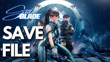 Stellar Blade : Where Is The Save Game & Config Files Located On PC 🎮✅