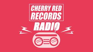 Cherry Red Radio: Episode 28 (May/June 2022)
