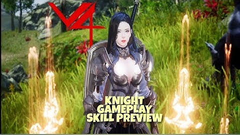 KNIGHT GAMEPLAY & ALL SKILLS PREVIEW | V4 MOBILE | ACTION CAM