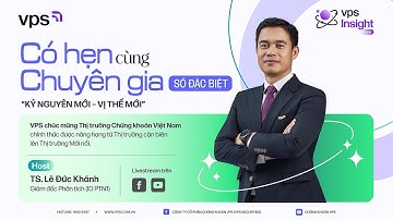 [LIVESTREAM] CÓ HẸN CÙNG CHUYÊN GIA SỐ ĐẶC BIỆT -  “KỶ NGUYÊN MỚI – VỊ THẾ MỚI”