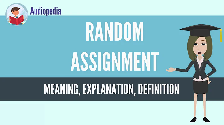 What Is RANDOM ASSIGNMENT? RANDOM ASSIGNMENT Definition & Meaning